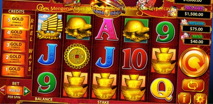 Tips Mengenal Situs Judi Slot Online Terbaik dan Terpercaya